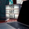 A signage with motivational quotes to keep your employees motivated during the pandemic